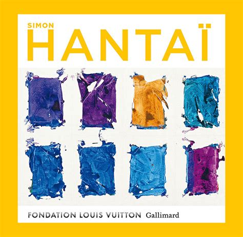 hantai fondation louis vuitton|Simon Hantaï. L’Exposition du centenaire .